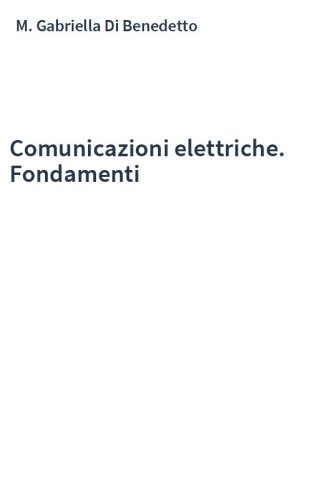 Comunicazioni elettriche. Fondamenti