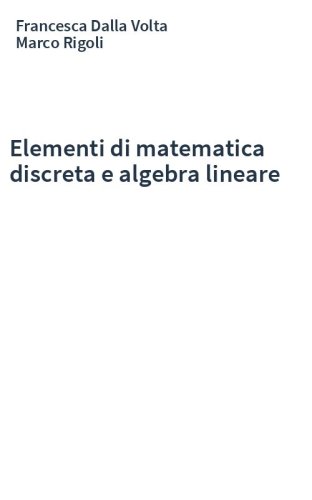 Elementi di matematica discreta e algebra lineare