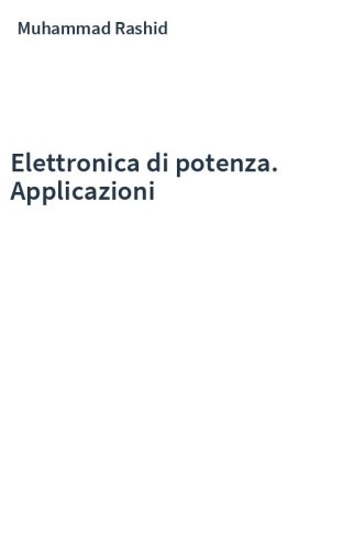 Elettronica di potenza. Applicazioni