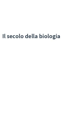 Il secolo della biologia