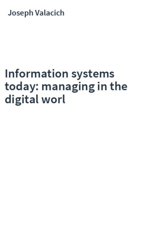 Information systems today: managing in the digital worl