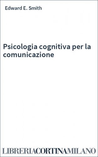 Psicologia cognitiva per la comunicazione