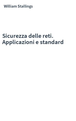 Sicurezza delle reti. Applicazioni e standard