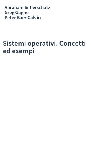 Sistemi operativi. Concetti ed esempi