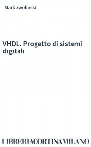 VHDL. Progetto di sistemi digitali