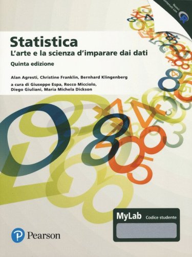 Statistica: l'arte e la scienza d'imparare dai dati. Ediz. MyLab