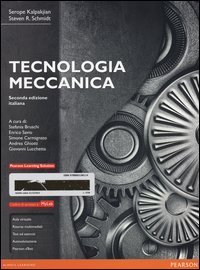 Tecnologia meccanica. Ediz. mylab. Con e-text