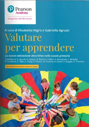 Valutare per apprendere. La nuova valutazione descrittiva nella scuola primaria