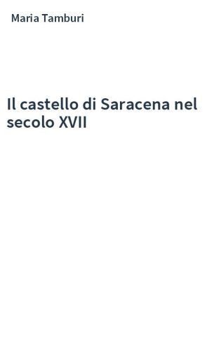 Il castello di Saracena nel secolo XVII