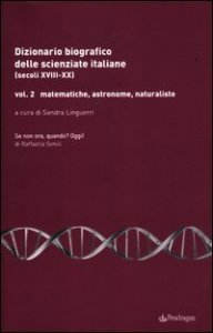 Dizionario biografico delle scienziate italiane (secoli XVIII-XX)