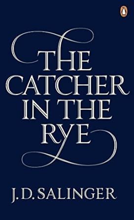 The catcher in the rye