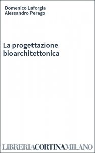 La progettazione bioarchitettonica