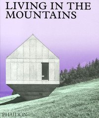 Living in the mountains