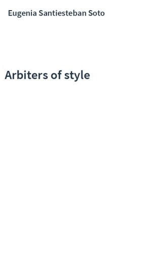 Arbiters of style