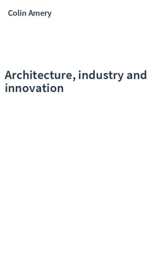 Architecture, industry and innovation