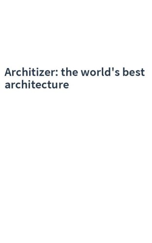 Architizer: the world's best architecture