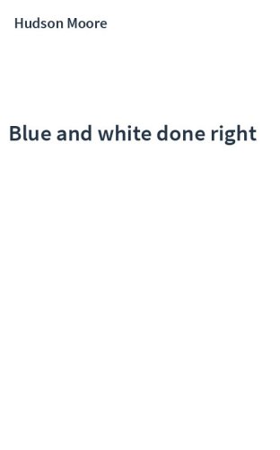 Blue and white done right