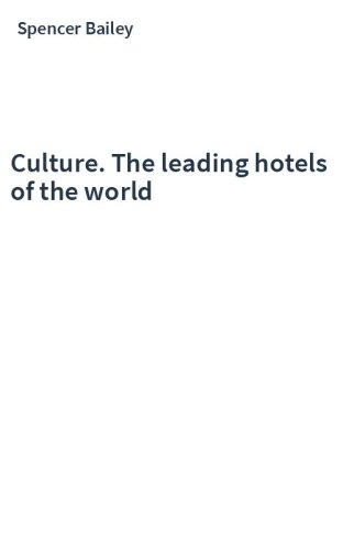 Culture. The leading hotels of the world