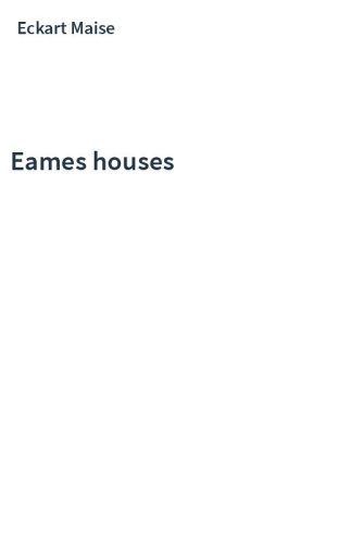 Eames houses