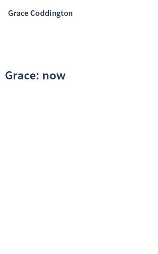 Grace: now