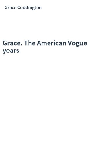 Grace. The American Vogue years