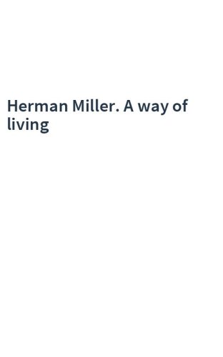 Herman Miller. A way of living