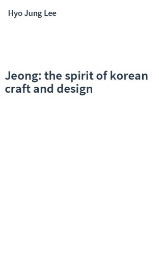 Jeong: the spirit of korean craft and design