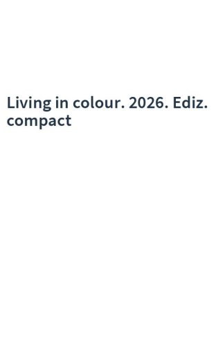 Living in colour. 2026. Ediz. compact