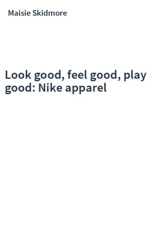 Look good, feel good, play good: Nike apparel