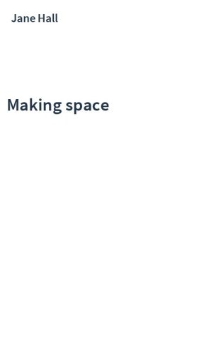 Making space