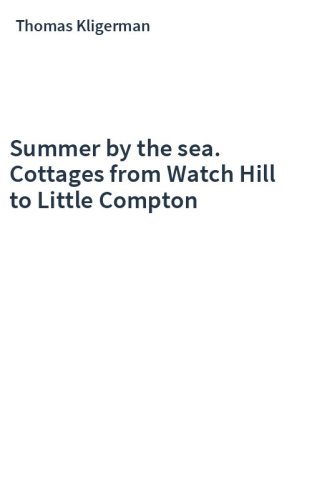 Summer by the sea. Cottages from Watch Hill to Little Compton
