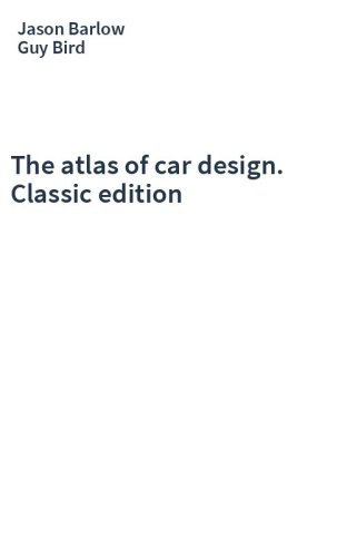 The atlas of car design. Classic edition