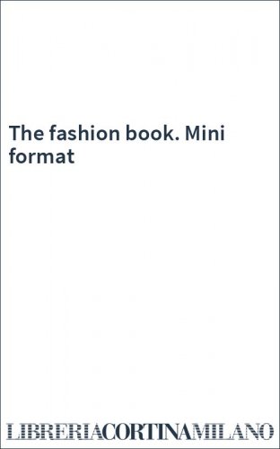The fashion book. Mini format
