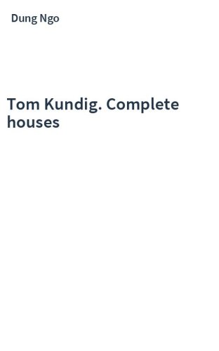 Tom Kundig. Complete houses