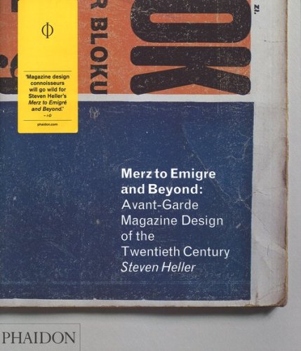 Merz to Emigre and beyond: Avant-Garde magazine design of the twentieth century