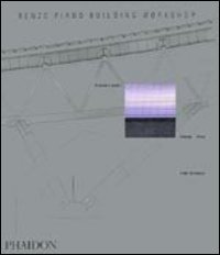 Renzo Piano Building Workshop. Opera completa