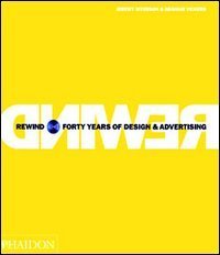 Rewind. Forty years of design & advertising