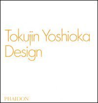 Tokujin Yoshioka. Design. Ediz. inglese