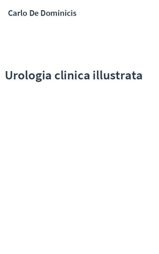 Urologia clinica illustrata