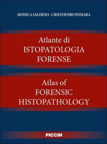 Atlante di istopatologia forense-Atlas of forensic histopathology