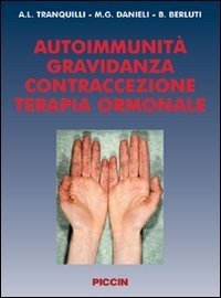 Autoimmunità. Gravidanza, contraccezione, terapia ormonale