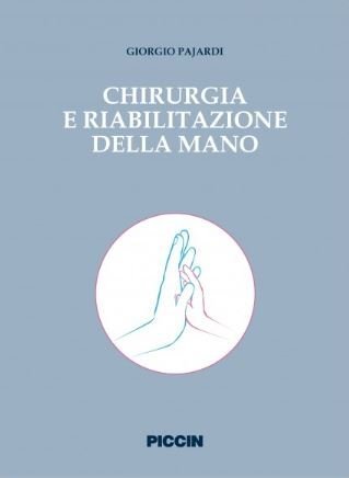 Chirurgia e riabilitazione della mano