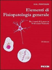 Elementi di fisiopatologia generale per corsi di laurea in professioni sanitarie