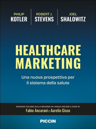 Healthcare marketing. Una nuova prospettiva per il sistema della salute