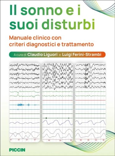 Il sonno e i suoi disturbi. Manuale clinico con criteri diagnostici e trattamento