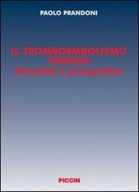Il tromboembolismo venoso. Attualità e prospettive