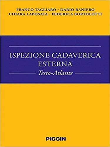 Ispezione cadaverica esterna. Testo-atlante