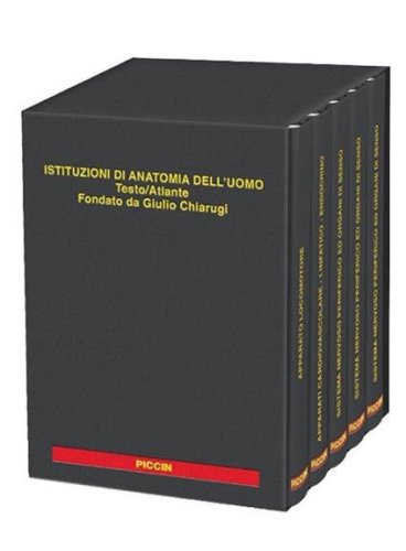 Istituzioni di anatomia dell'uomo. Testo/Atlante Fondato da Giulio Chiarugi