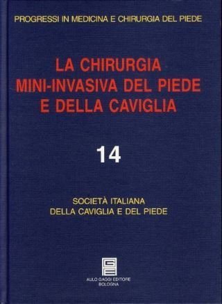 La chirurgia mini-invasiva del piede e della caviglia