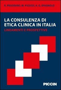 La consulenza di etica clinica in Italia. Lineamenti e prospettive